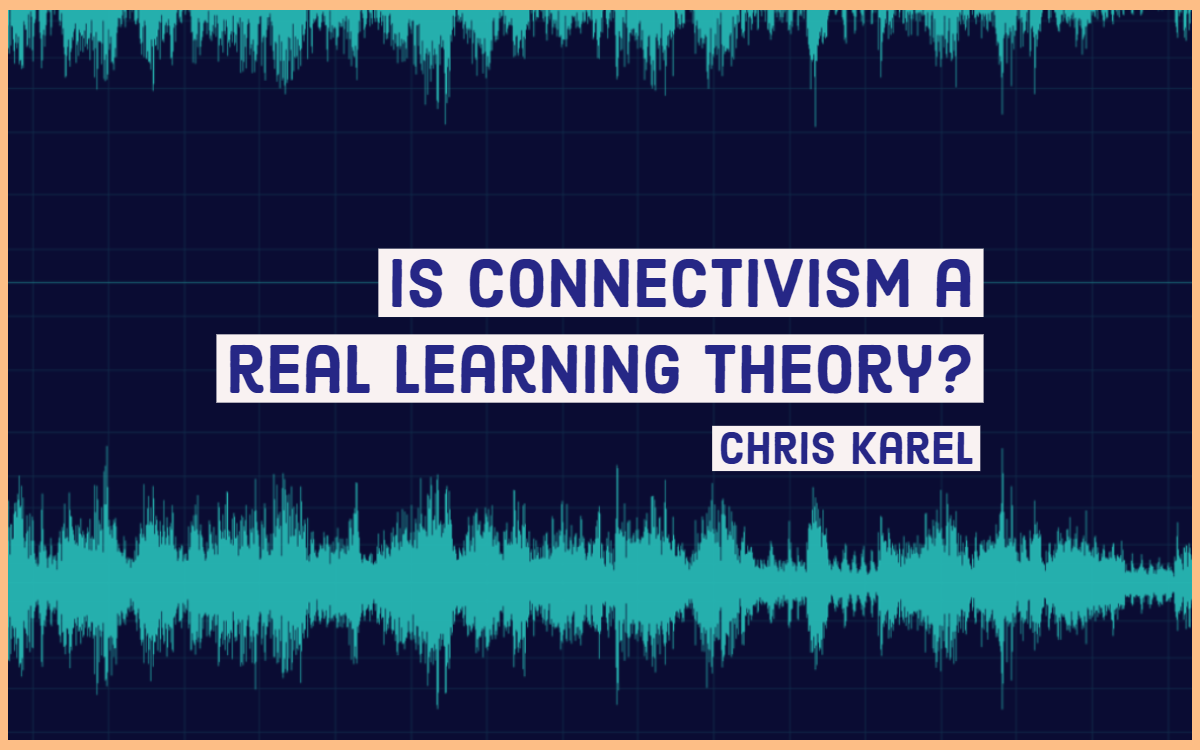 is-connectivism-a-real-learning-theory-learning-carton