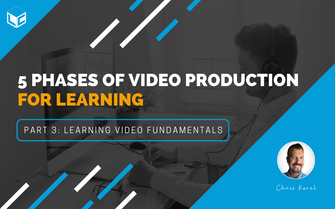 Title image: 5 Phases of Video Production for Learning