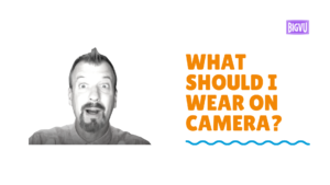020-what-should-i-wear-on-camera
