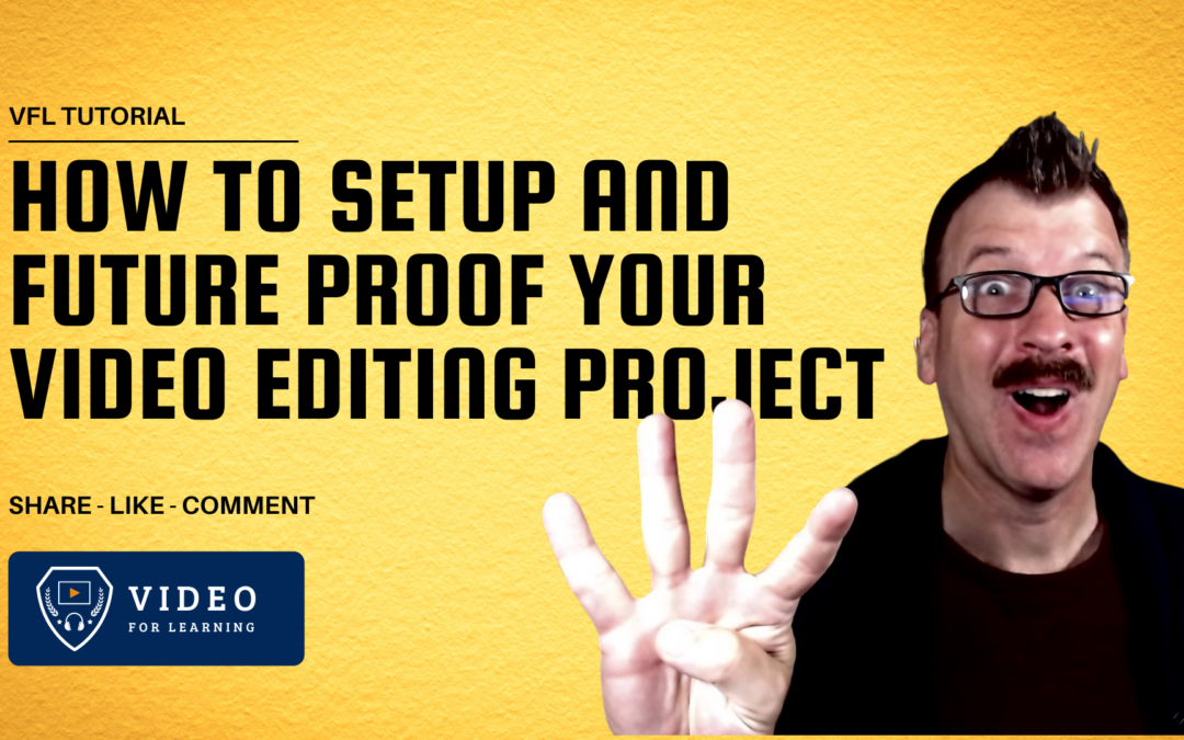 084 How to setup and future proof your video editing project