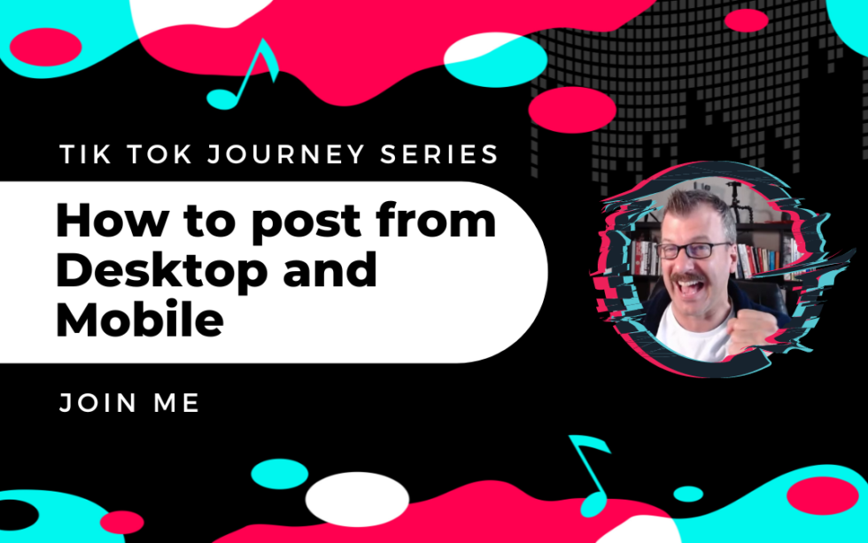 How to upload from desktop and mobile to Tik Tok - Learning Carton