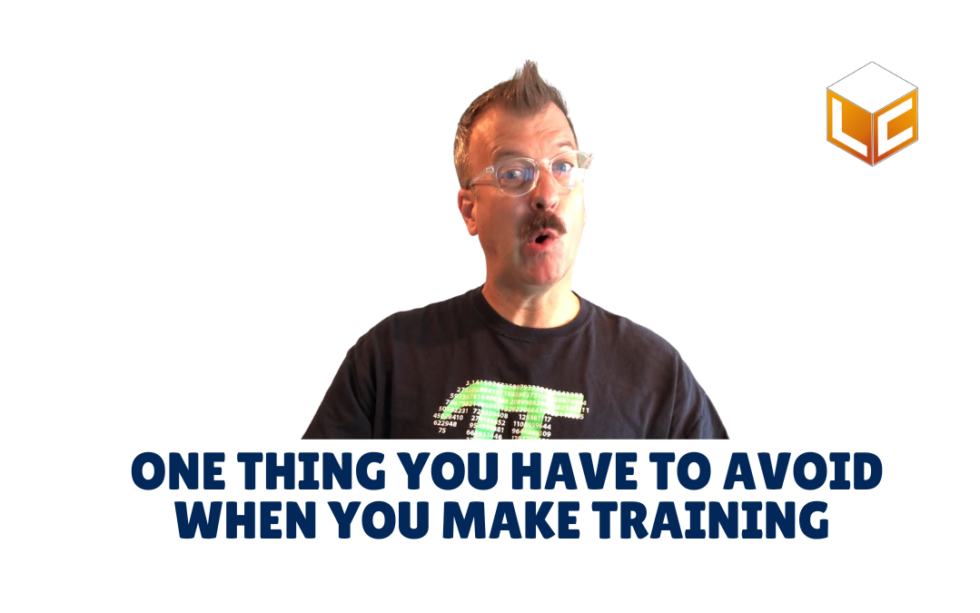 one-thing-you-have-to-avoid-if-you-are-going-to-make-training-video