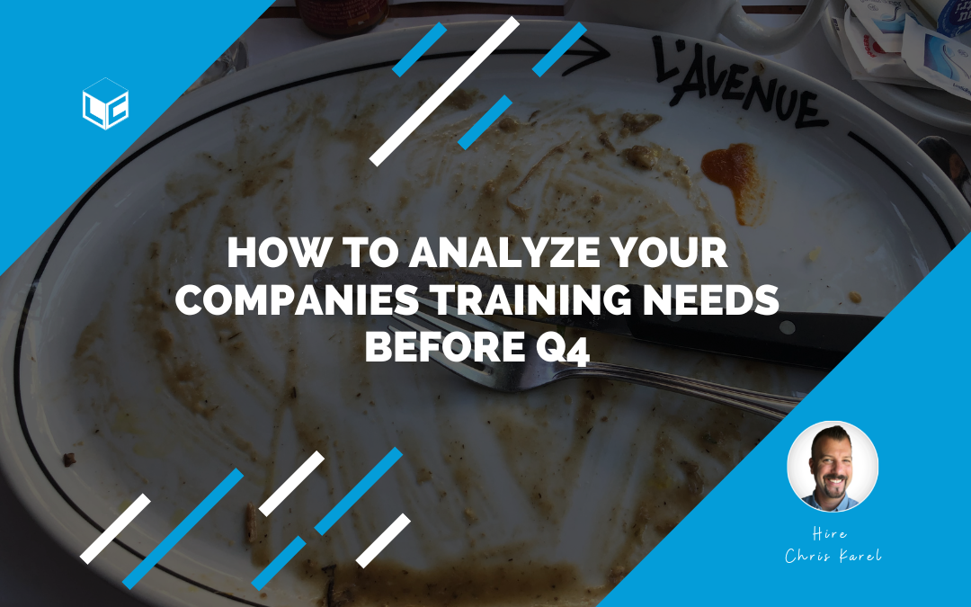How to Analyze your Companies Training Needs before Q4